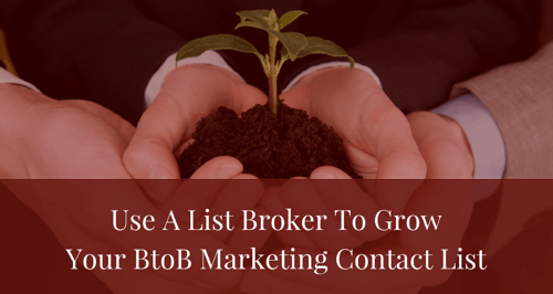 Use A List Broker To Grow Your Btob Marketing Contact List BLOG.png