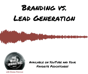 Branding vs. Lead Generation