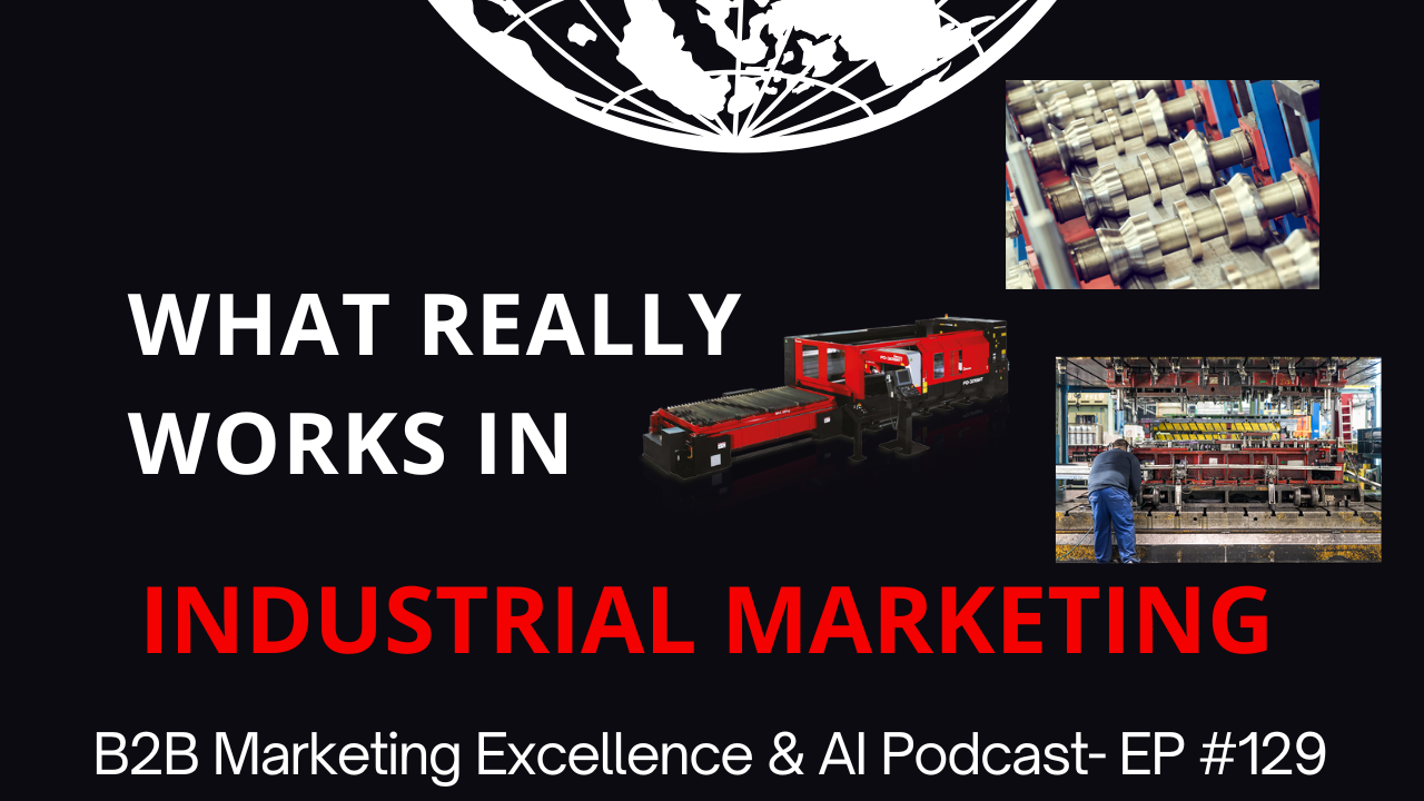 What Really works in Industrial Marketing