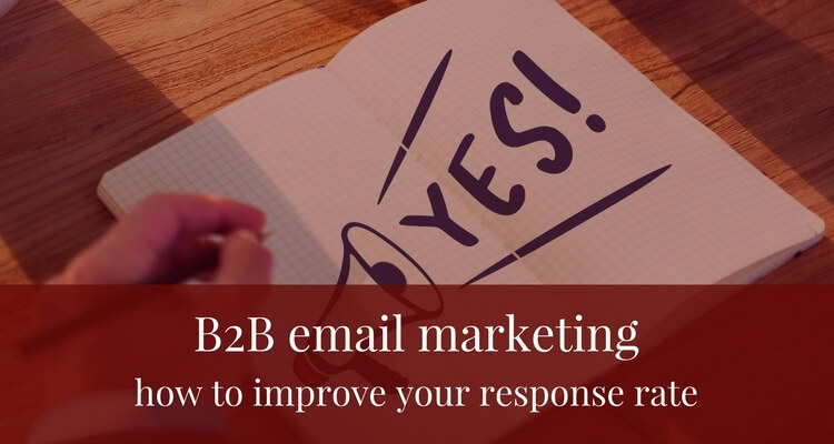 B2B-Email-Marketing-How-To-Improve-Your-Response-Rate-Post