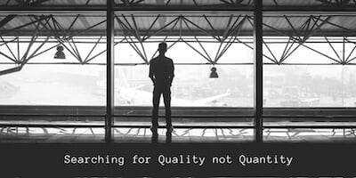 Search for Quality NOT Quantity.jpg