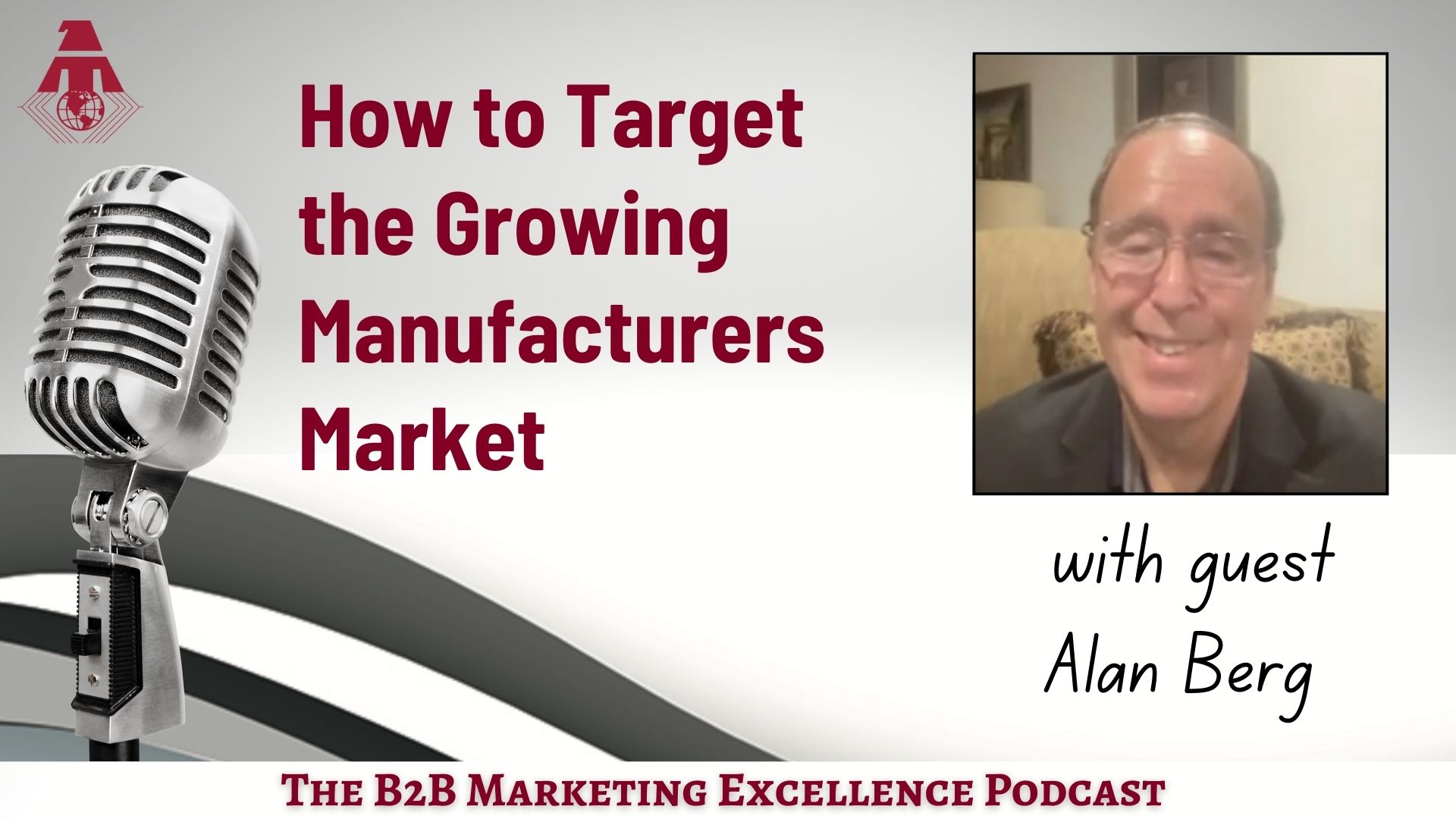 Episode 42 How to Target the Growing Manufacturing Market