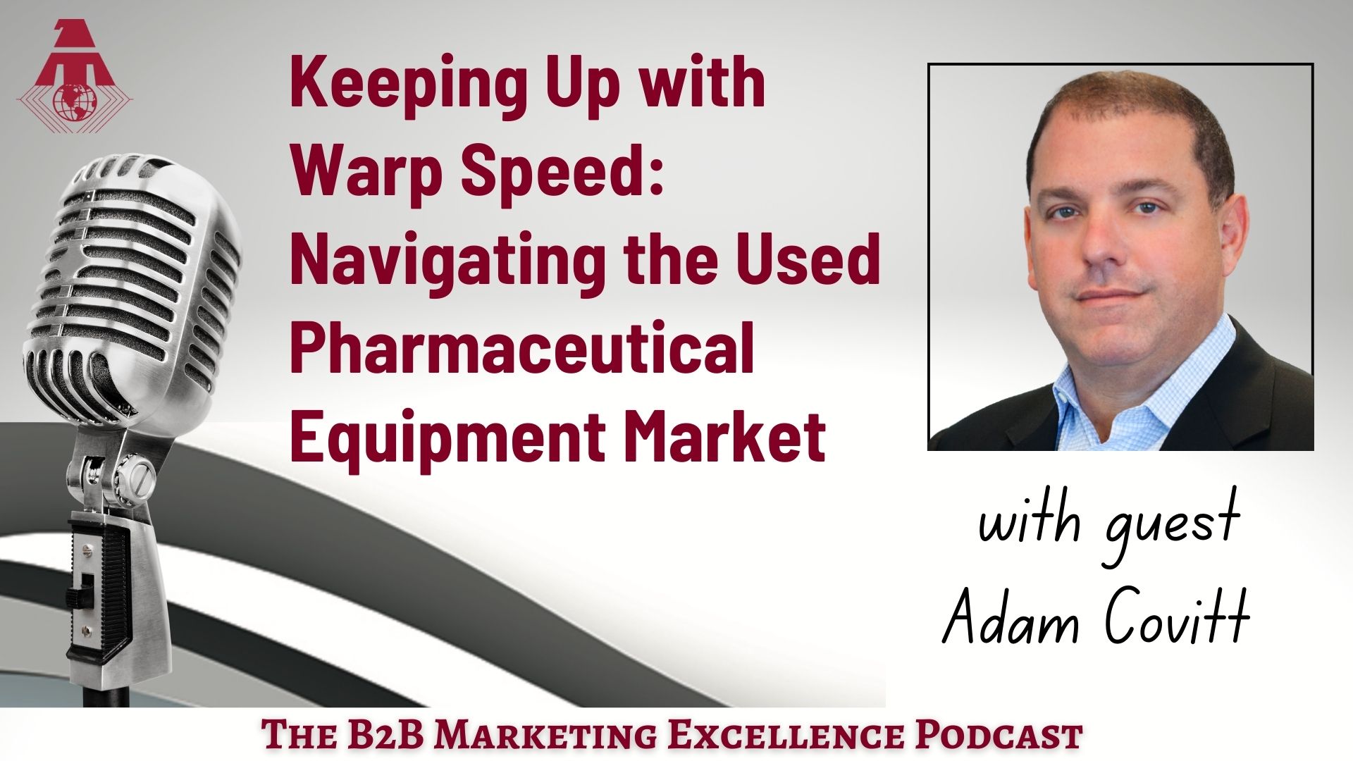 Episode 45 Navigate the Used Equipment Industry
