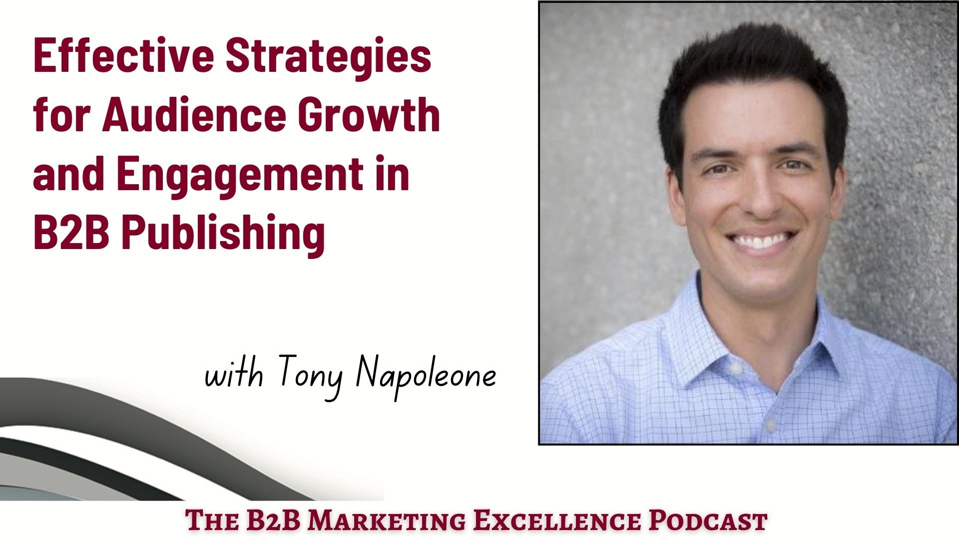 Effective Strategies for Audience Growth and Engagement in B2B Publishing